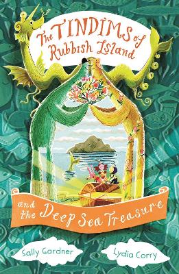 The Tindims of Rubbish Island and the Deep Sea Treasure by Sally Gardner