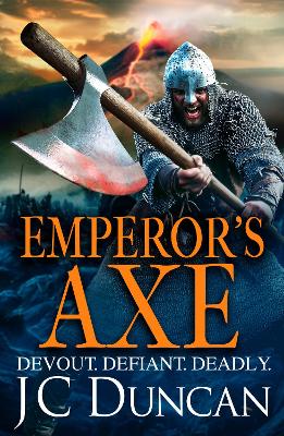 Emperor’s Axe: A BRAND NEW action-packed historical adventure from J C Duncan for 2025 by JC Duncan