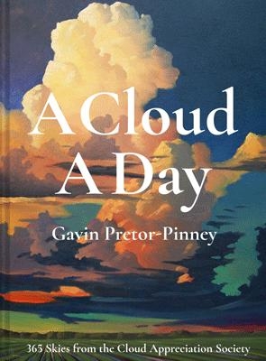 A Cloud A Day by Gavin Pretor-Pinney