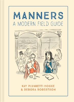 Manners: A modern field guide book