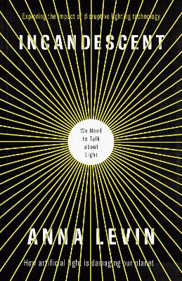 Incandescent: We Need to Talk About Light book