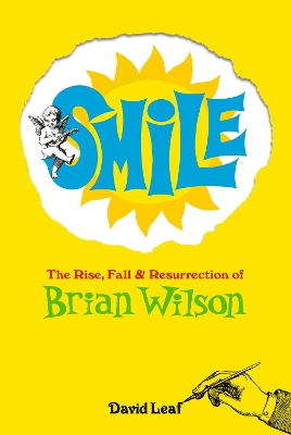 Smile: The Rise, Fall, and Resurrection of Brian Wilson book