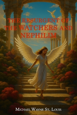 The Resurgents of The Watchers and Nephilim book