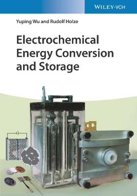 Electrochemical Energy Conversion and Storage book