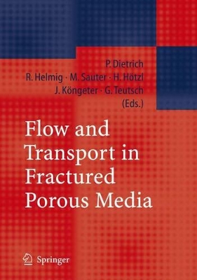 Flow and Transport in Fractured Porous Media by Peter Dietrich