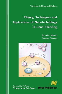 Theory, Techniques and Applications of Nanotechnology in Gene Silencing book