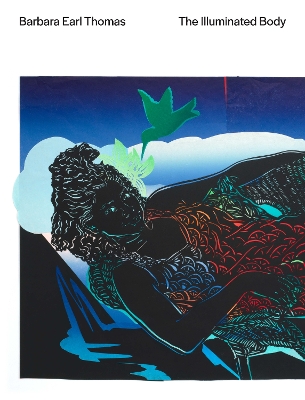 Barbara Earl Thomas: The Illuminated Body book