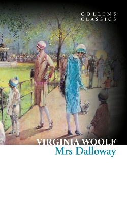 Mrs Dalloway (Collins Classics) book