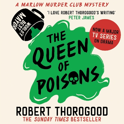 The Queen of Poisons (The Marlow Murder Club Mysteries, Book 3) by Robert Thorogood