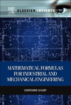 Mathematical Formulas for Industrial and Mechanical Engineering book