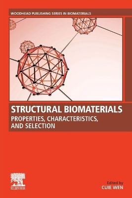 Structural Biomaterials: Properties, Characteristics, and Selection book