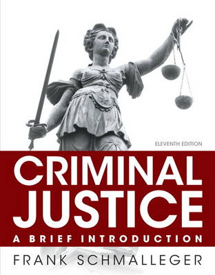 Criminal Justice by Frank Schmalleger