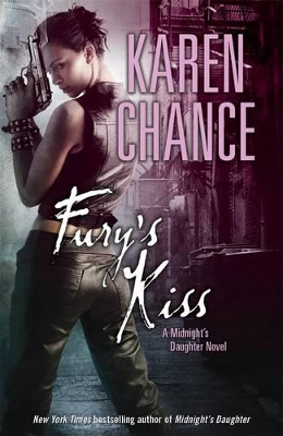 Fury's Kiss: A Midnight's Daughter Novel Volume 3 by Karen Chance