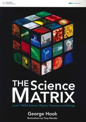 The Science Matrix : Level 1 NCEA Science, Biology, Chemistry and Physics book
