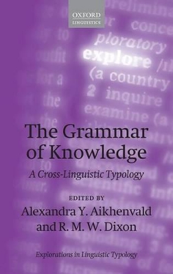 The Grammar of Knowledge by Alexandra Y. Aikhenvald