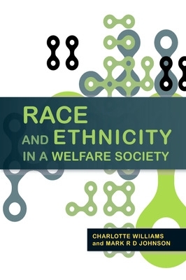 Race and Ethnicity in a Welfare Society by Charlotte Williams