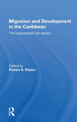 Migration And Development In The Caribbean: The Unexplored Connection book