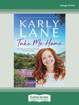 Take Me Home by Karly Lane