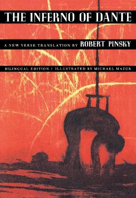 The Inferno of Dante: A New Verse Translation, Bilingual Edition by John Freccero