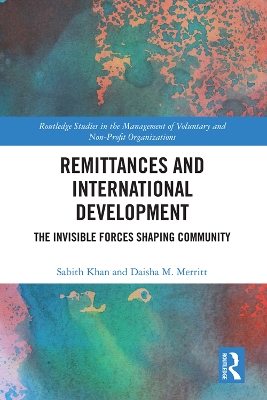 Remittances and International Development: The Invisible Forces Shaping Community book
