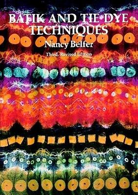 Batik and Tie Dye Techniques book