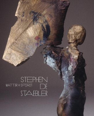 Matter and Spirit: Stephen De Staebler book