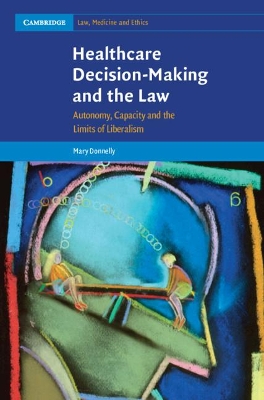 Healthcare Decision-Making and the Law book