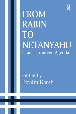 From Rabin to Netanyahu by Efraim Karsh