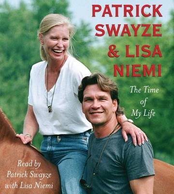 The The Time of My Life by Patrick Swayze