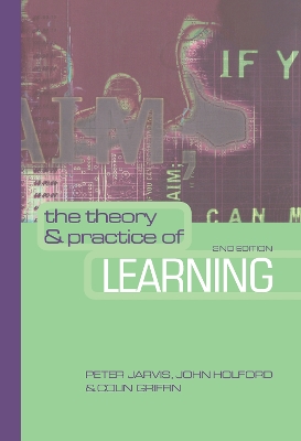 The Theory and Practice of Learning by Peter Jarvis