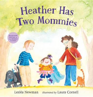 Heather Has Two Mommies by Leslea Newman