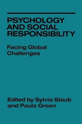 Psychology and Social Responsibility by Sylvia Staub