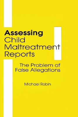 Assessing Child Maltreatment Reports by Jerome Beker