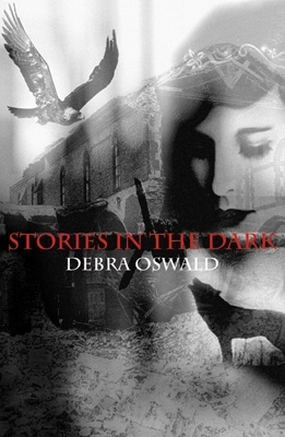 Stories in the Dark by Debra Oswald
