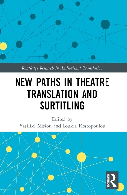 New Paths in Theatre Translation and Surtitling book