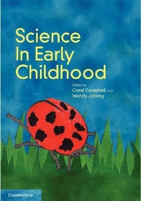 Science in Early Childhood by Coral Campbell
