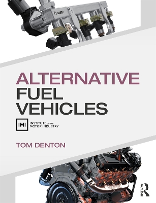 Alternative Fuel Vehicles by Tom Denton