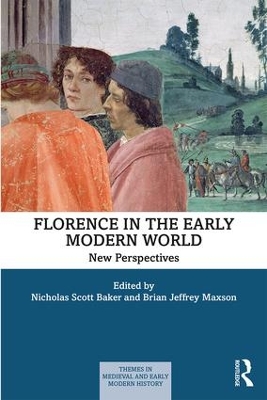 Florence in the Early Modern World: New Perspectives book