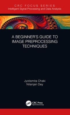 A Beginner’s Guide to Image Preprocessing Techniques by Jyotismita Chaki