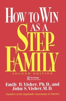 How To Win As A Stepfamily by Emily B. Visher
