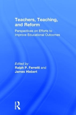 Teachers, Teaching, and Reform book