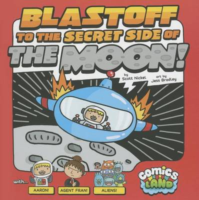 Blastoff to the Secret Side of the Moon! book