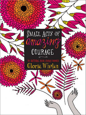 Small Acts of Amazing Courage book