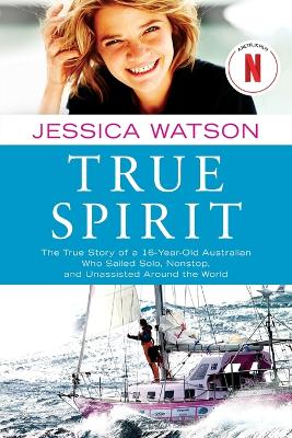 True Spirit by Jessica Watson