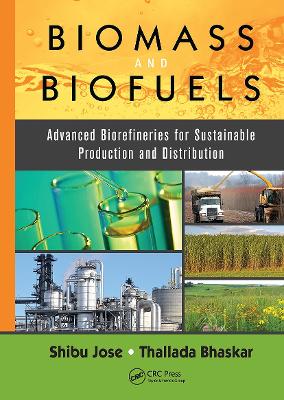 Biomass and Biofuels by Shibu Jose