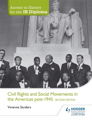 Access to History for the IB Diploma: Civil Rights and social movements in the Americas post-1945 Second Edition book