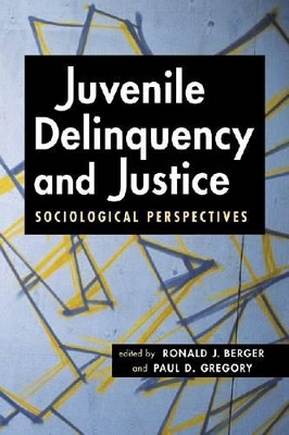 Juvenile Delinquency and Justice book