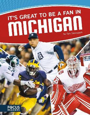 It's Great to Be a Fan in Michigan by Tom Streissguth