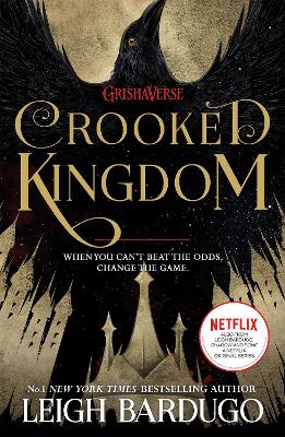 Six of Crows: Crooked Kingdom by Leigh Bardugo