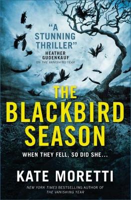 The Blackbird Season by Kate Moretti